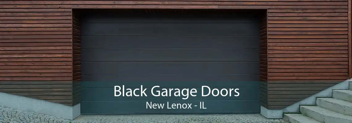 Black Garage Doors New Lenox - IL