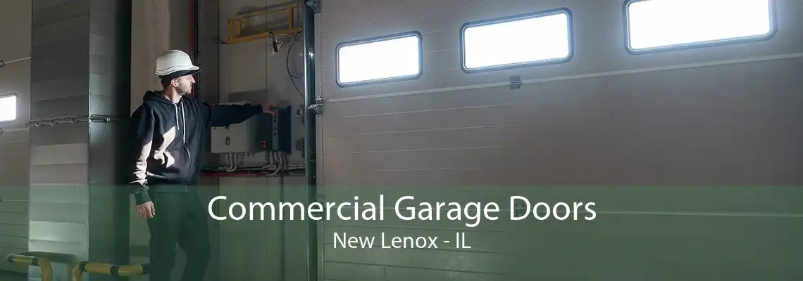 Commercial Garage Doors New Lenox - IL