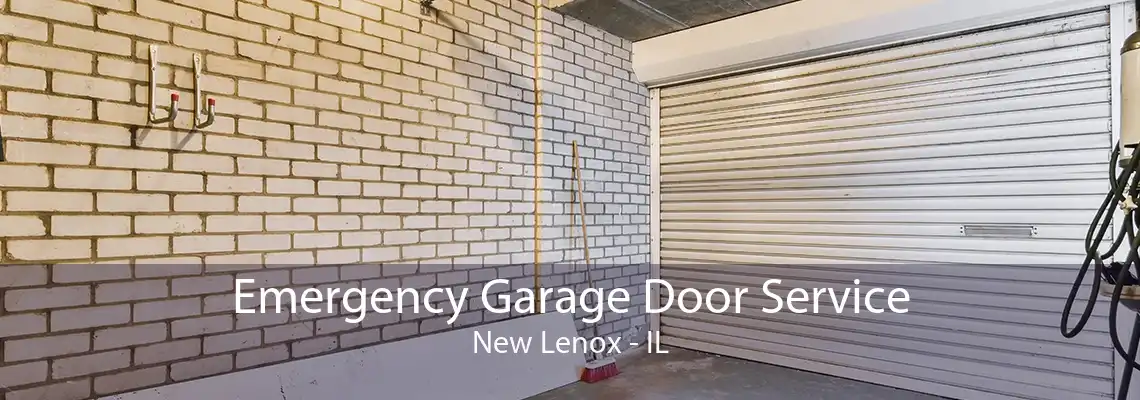 Emergency Garage Door Service New Lenox - IL