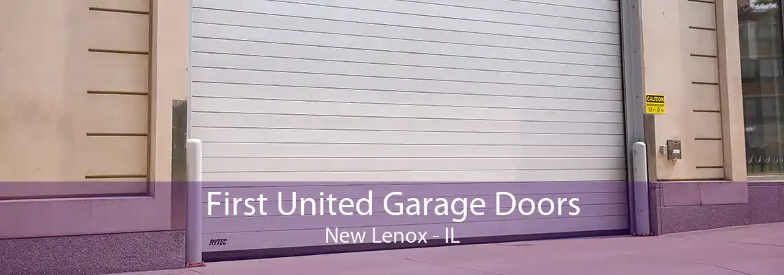 First United Garage Doors New Lenox - IL