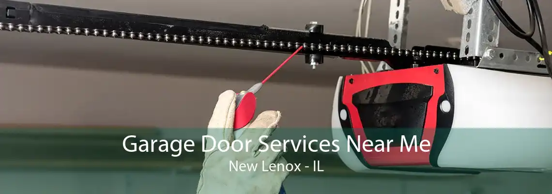 Garage Door Services Near Me New Lenox - IL