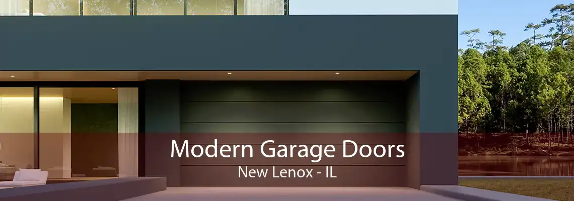 Modern Garage Doors New Lenox - IL