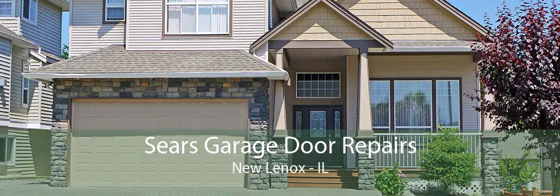 Sears Garage Door Repairs New Lenox - IL