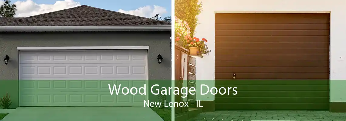 Wood Garage Doors New Lenox - IL